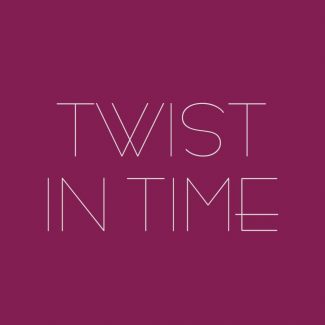 Twist In Time Twist In Time